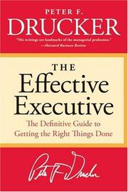 Cover of The Effective Executive: The Definitive Guide to Getting the Right Things Done (Harperbusiness Essentials)