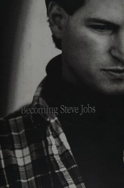 Cover of Becoming Steve Jobs: The Evolution of a Reckless Upstart into a Visionary Leader