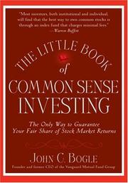 Cover of The Little Book of Common Sense Investing: The Only Way to Guarantee Your Fair Share of Stock Market Returns