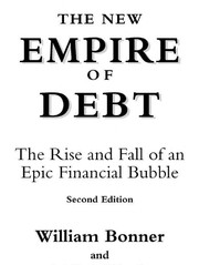 Cover of The New Empire of Debt: The Rise and Fall of an Epic Financial Bubble (Agora Series)