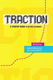 Cover of Traction: A Startup Guide to Getting Customers
