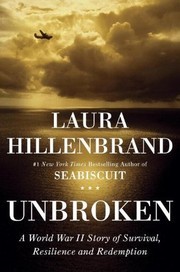Cover of Unbroken: A World War II Story of Survival, Resilience and Redemption