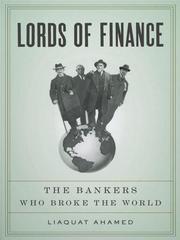 Cover of Lords of Finance: The Bankers Who Broke the World