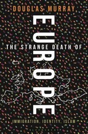 Cover of The Strange Death of Europe: Immigration, Identity, Islam