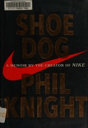 Cover of Shoe Dog: A Memoir by the Creator of Nike