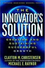 Cover of The Innovator's Solut!on: Creating and Sustaining Successful Growth