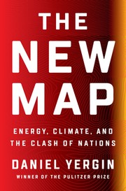Cover of The New Map: Energy, Climate, and the Clash of Nations