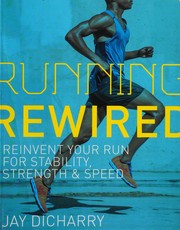 Cover of Running Rewired: Reinvent Your Run for Stability, Strength, and Speed